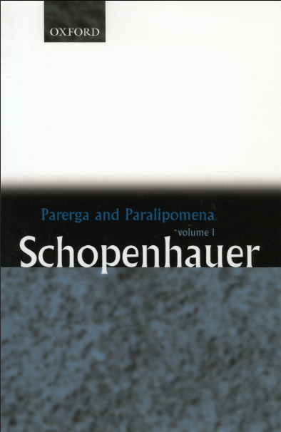 Book cover of Parerga and Paralipomena: Short Philosophical Essays, Vol: 1 by Arthur Schopenhauer Book cover of Parerga and Paralipomena: Short Philosophical Essays, Vol: 1 by Arthur Schopenhauer